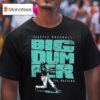 Big Dumper Cal Raleigh Seattle Mariners T Shirt