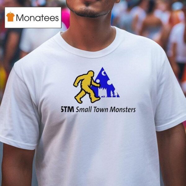 Bigfoot Stm Small Town Monsters T Shirt