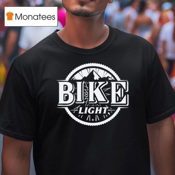 Bike Ligh T Shirt