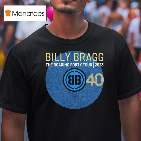 Billy Bragg The Roaring Forty Tour T Shirt