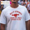 Billy Strings John St Paul Speed Club T Shirt
