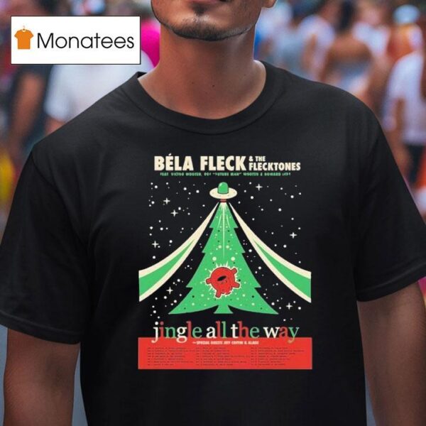 Bla Fleck And The Flecktones Jingle All The Way Holiday Tour Dates Start In Nashville Tn On November Th At Ryman Auditorium T Shirt