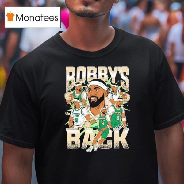Bobby S Back Bobby Portis Jr Milwaukee Bucks Signature T Shirt