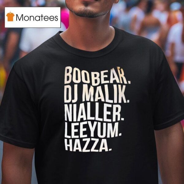 Boo Bear Dj Malik Nialler Leeyum Hazza T Shirt