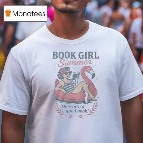 Book Girl Summer Dive Into A Good Books T Shirt