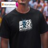 Boss Mode Activated Design National Boss Day T Shirt