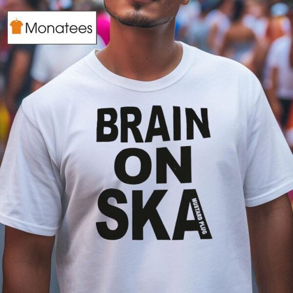 Brain On Ska Mustard Plug T Shirt