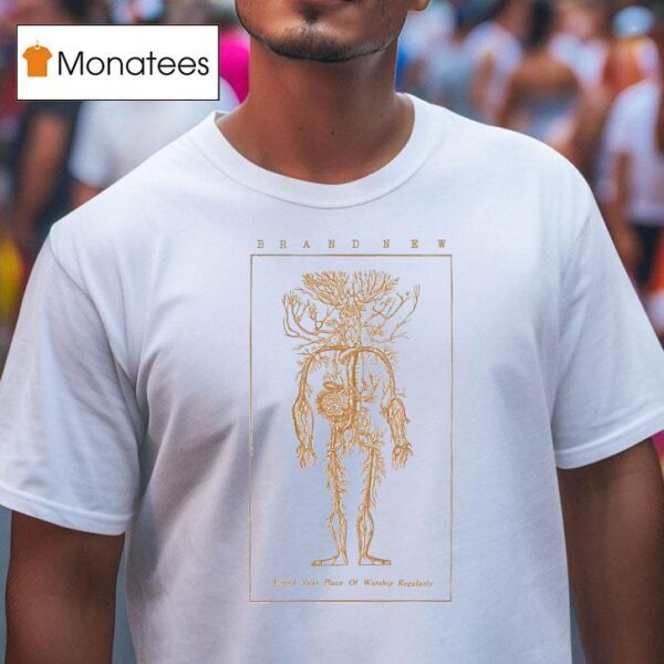 Brand New Attend Your Place Of Worship Regularly Nervous System T Shirt