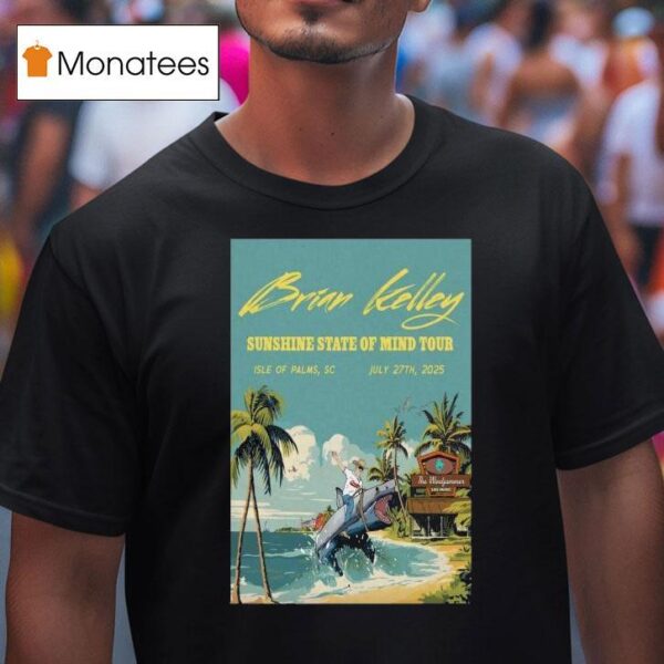 Brian Kelley July The Windjammer In Isle Of Palms Sc Even T Shirt