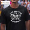 Built Yesterday Blown Today Prizza Mike T Shirt