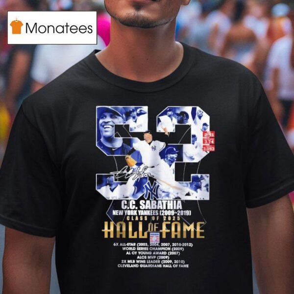 Cc Sabathia New York Yankees Class Of Hall Of Fame Signature T Shirt