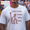 Charmer Greetings From Hell Mich T Shirt