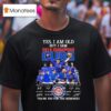 Chicago Cubs Yes I Am Old But I Saw Champions Thank You For The Memories Signatures T Shirt