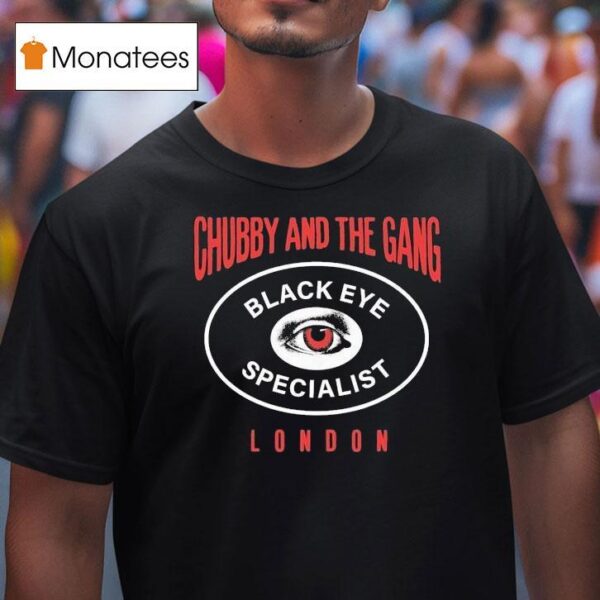 Chubby And The Gang London Black Eye Specialis T Shirt