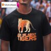 Cincinnati Bengals Ask Me About Tigers T Shirt