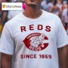 Cincinnati Reds Since T Shirt