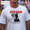 Citizen Misbehaved Dog T Shirt