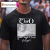 Clairo Honey Was It Enough Is It Enough T Shirt