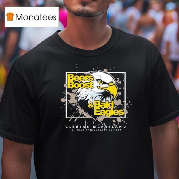 Cleetus Mcfarland Beer Boost And Bald Eagles Th T Shirt