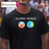 Clown World Honk Honk T Shirt