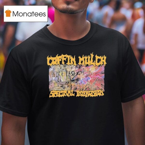Coffin Mulch Spectral Intercession T Shirt