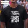Crave Repea T Shirt