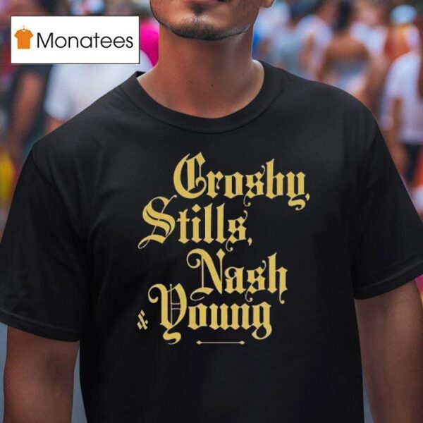 Crosby Stills Nash Young Already Seen T Shirt
