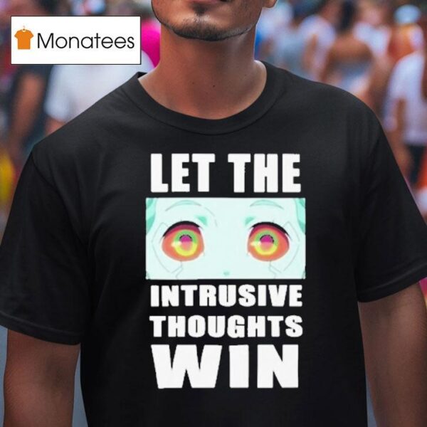 Cyberpunk Edgerunners Let The Intrusive Thoughts Win Eyes T Shirt