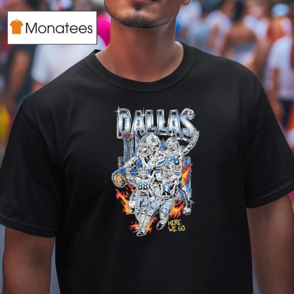 Dallas Cowboys Skeletons Here We Go City Fire T Shirt