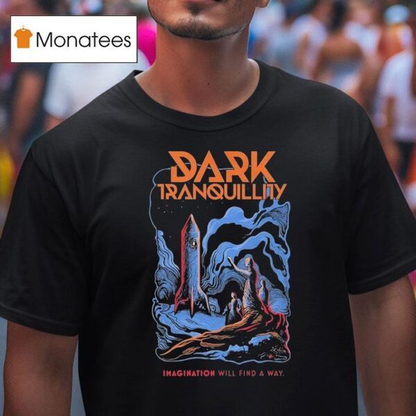 Dark Tranquillity Imagination Will Find A Way Rocke T Shirt