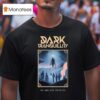 Dark Tranquillity We Are Not Nothing T Shirt