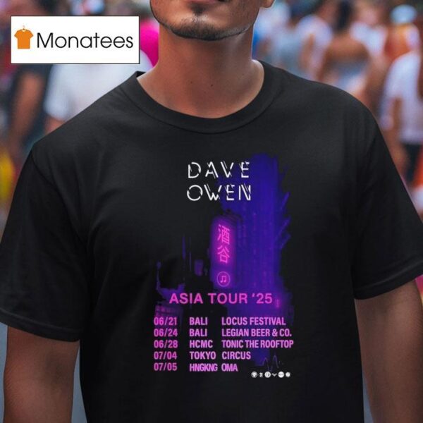 Dave Owen Asia Tour Tokyo Circus July T Shirt