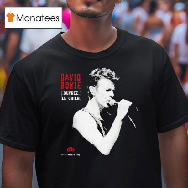 David Bowie Dallas Ouvrez Le Chien T Shirt