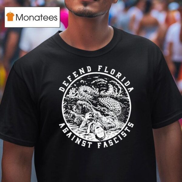 Defend Florida Against Fascists Gator T Shirt