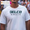 Delco The Level Of Pa T Shirt