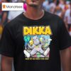 Dikka Boah Ist Das Uber Krass Tour T Shirt