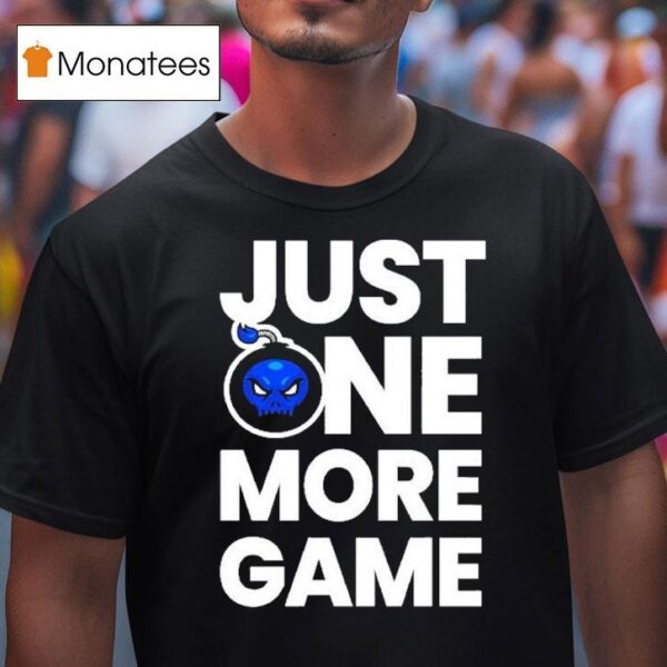 Dkdynamite Just One More Game T Shirt