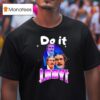 Do It Lady Chi T Shirt