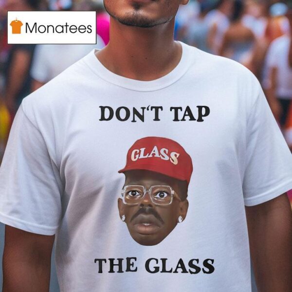 Don T Tap The Glass Tyler The Creator T Shirt