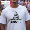 Drinkin Bros Don T Tread On Me Snake T Shirt