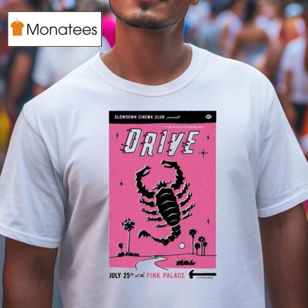 Drive At The Pink Palace July T Shirt