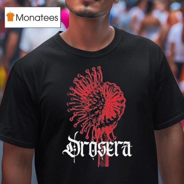 Drosera Paradise Sundew T Shirt