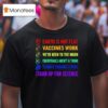 Earth Is Not Flat Vaccines Work Moon Science T Shirt