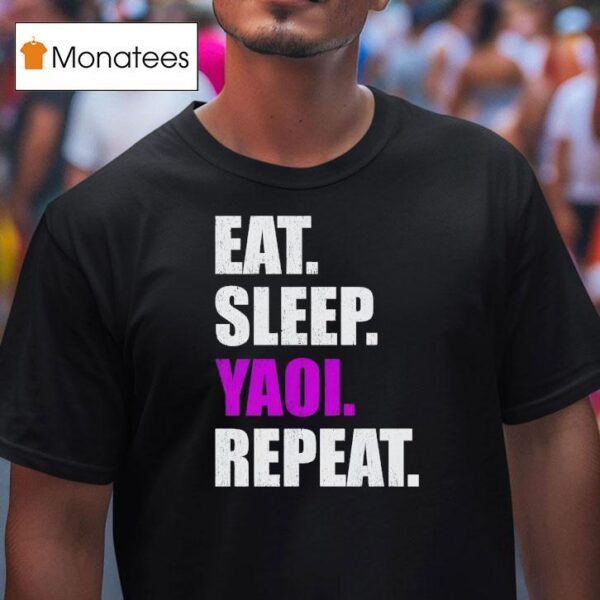 Eat Sleep Yaoi Repeat T Shirt