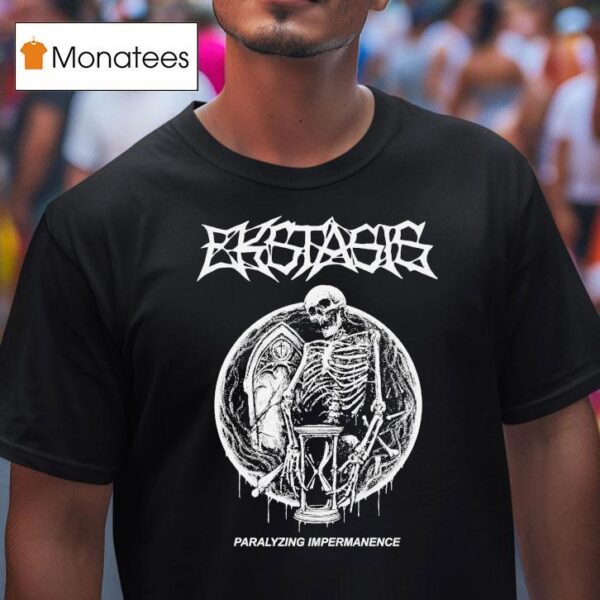 Ekstasis Paralyzing Impermanence Skeleton T Shirt