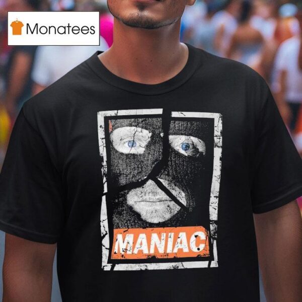 Eric Young Maniac T Shirt