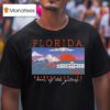 Florida Gainesville Fl Home Of The Gators T Shirt
