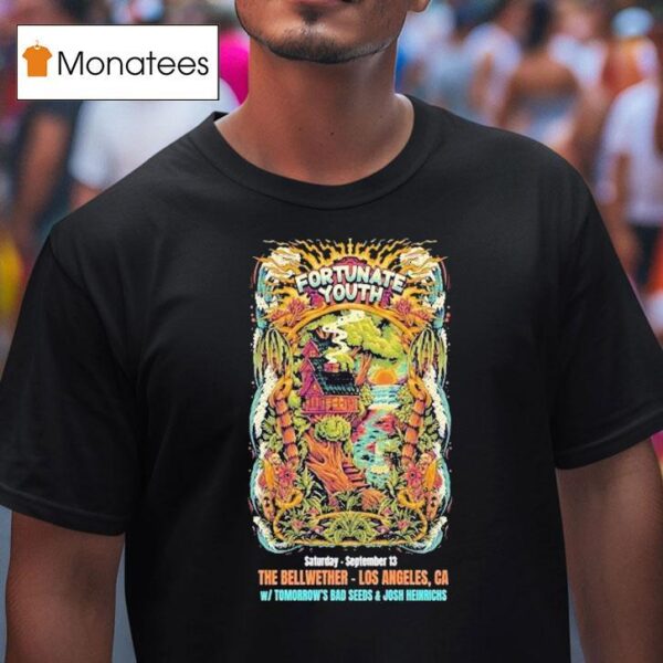 Fortunate Youth The Bellwether Los Angeles Ca Sept T Shirt