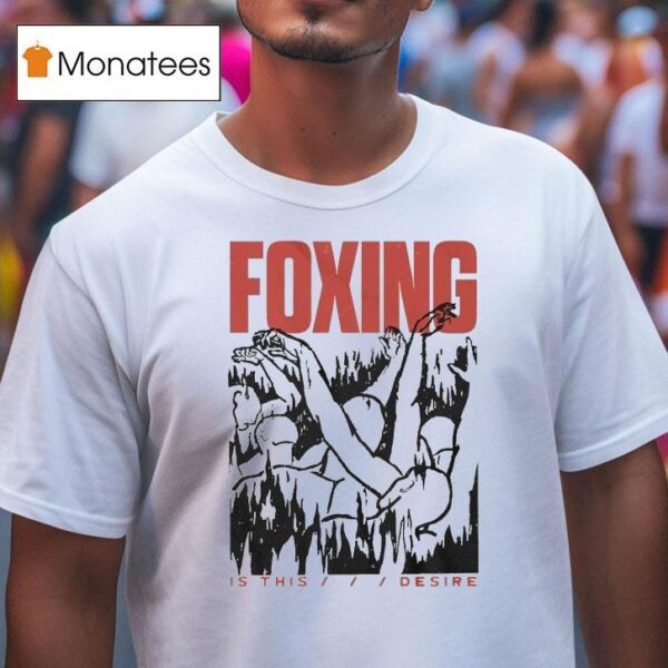 Foxing Is This Desire Inverted Burn T Shirt