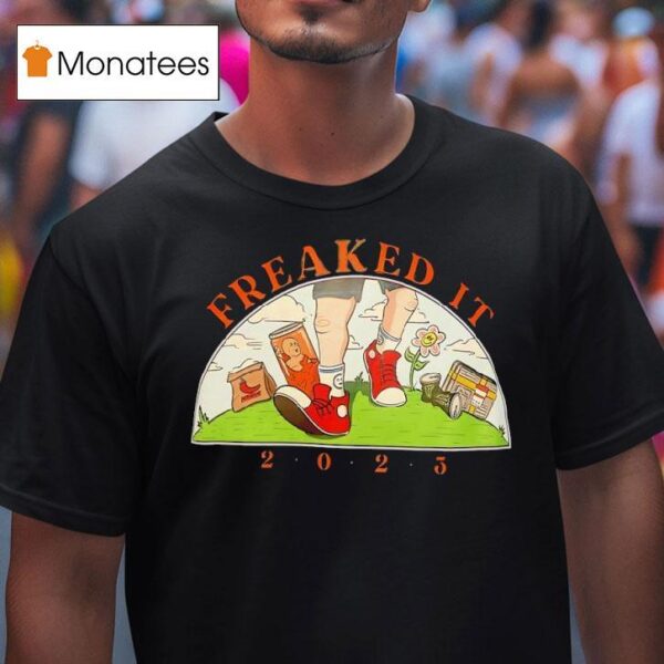 Freaked It T Shirt